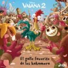 Vaiana 2 - El gallo favorito de los kakamora