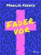 Fader vor
