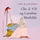 Chr. d. VII og Caroline Mathilde