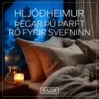 Hljóðheimur þegar þú þarft ró fyrir svefninn