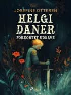 Helgi Daner. Forkortet udgave