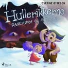 Hullerikkerne 4. Rævehørm og sejrshyl