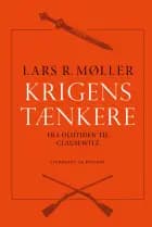 Krigens tænkere 1 Fra Oldtiden til Clausewitz