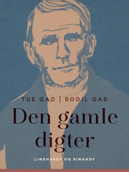 Den gamle digter af Bodil Gad