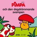 Pimpa - Pimpa och den dagdrömmande svampen
