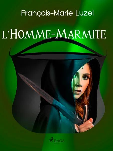 L’Homme-Marmite af François-Marie Luzel