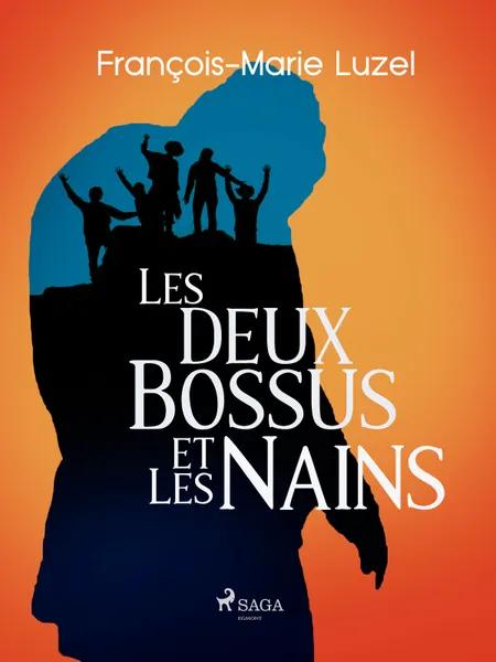 Les Deux Bossus et les Nains af François-Marie Luzel