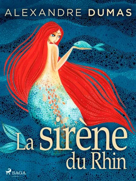 La Sirène du Rhin af Alexandre Dumas