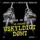 Uskyldigt dømt - Skyklapper og skuespil (Darnell Philips)