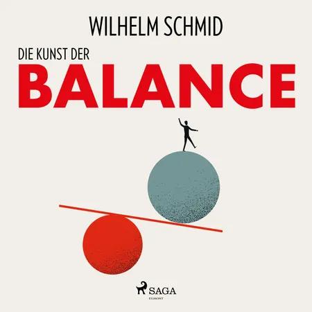 Die Kunst der Balance af Wilhelm Schmid