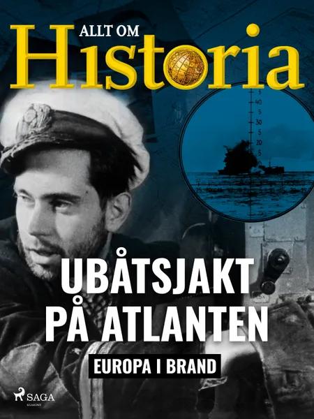 Ubåtsjakt på Atlanten af Allt om Historia