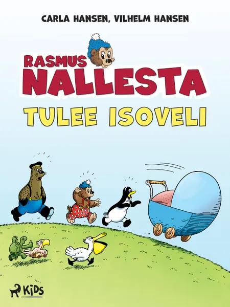 Rasmus Nallesta tulee isoveli af Per Sanderhage