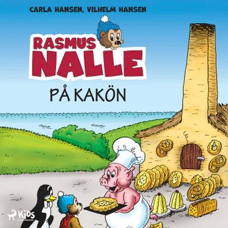 Rasmus Nalle på Kakön af Vilhelm Hansen
