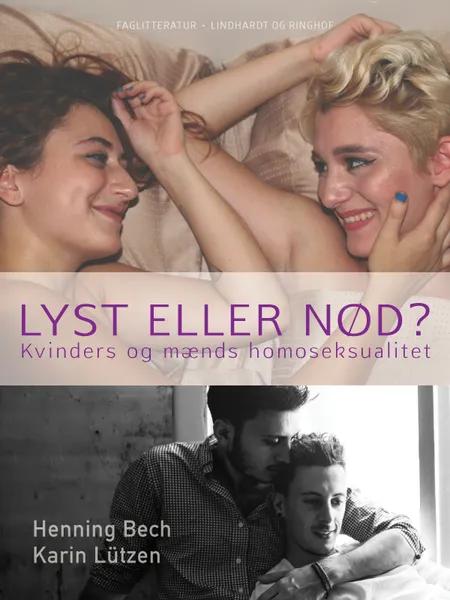 Lyst eller Nød? Kvinders og mænds homoseksualitet af Karin Cohr Lützen
