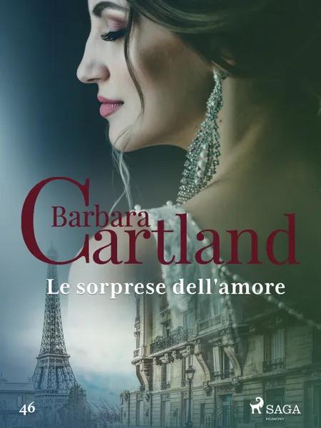 Le sorprese dell'amore (La collezione eterna di Barbara Cartland 46) af Barbara Cartland