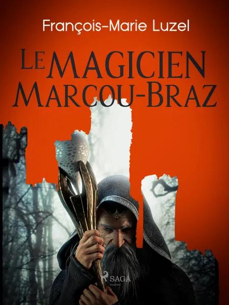 Le Magicien Marcou-Braz af François-Marie Luzel