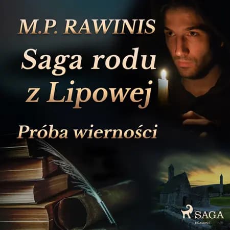 Saga rodu z Lipowej 31: Próba wierności af Marian Piotr Rawinis
