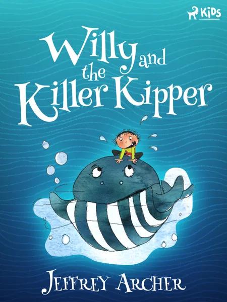Willy and the Killer Kipper af Jeffrey Archer