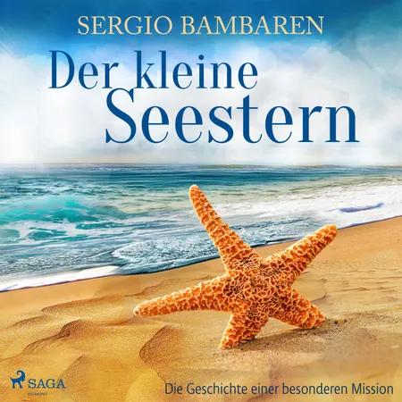 Der kleine Seestern - Die Geschichte einer besonderen Mission af Sergio Bambaren
