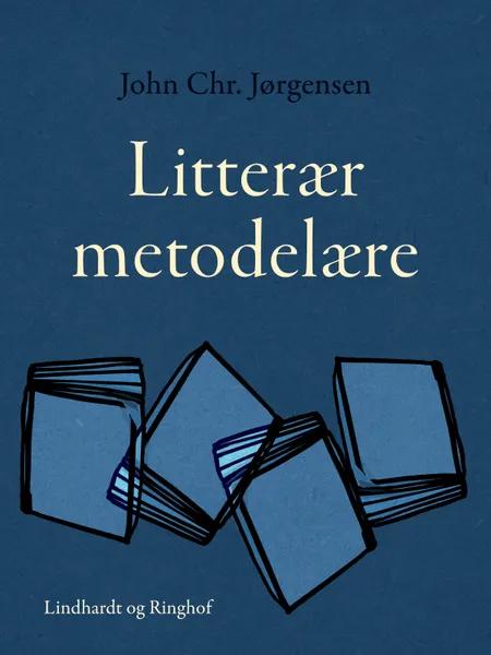 Litterær metodelære af John Chr. Jørgensen