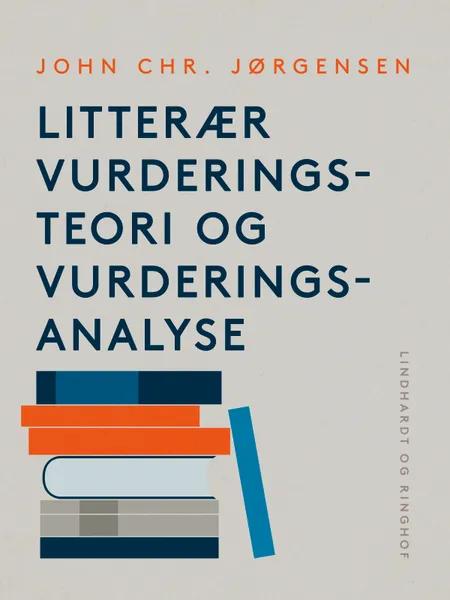 Litterær vurderingsteori og vurderingsanalyse af John Chr. Jørgensen