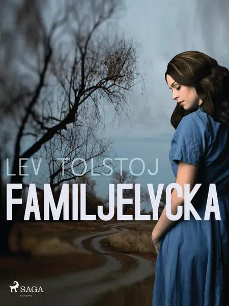 Familjelycka af Lev Tolstoj