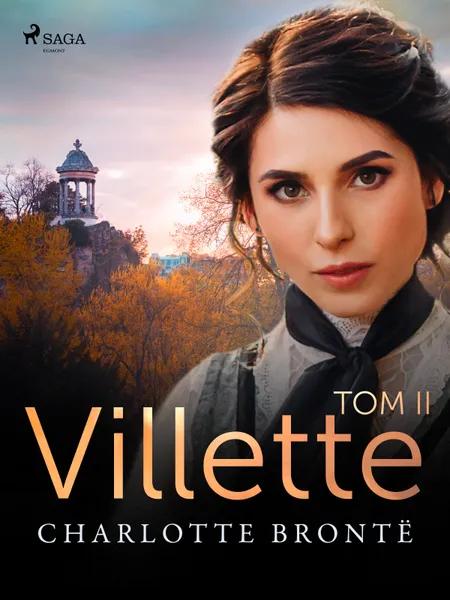 Villette. Tom II af Charlotte Brontë