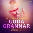 Emma 6: Goda grannar - erotisk novell