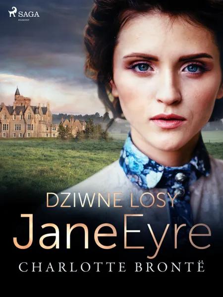 Dziwne losy Jane Eyre af Charlotte Brontë