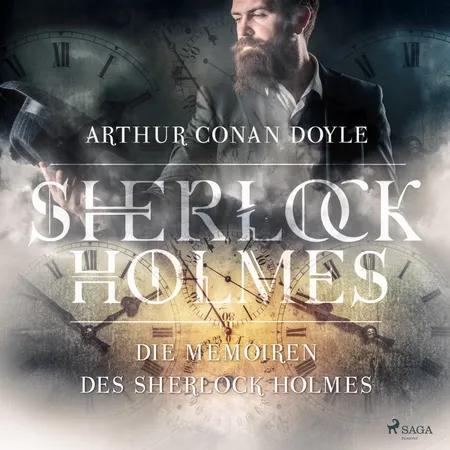Die Memoiren des Sherlock Holmes af Arthur Conan Doyle