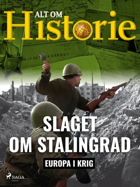 Slaget om Stalingrad af Alt om Historie