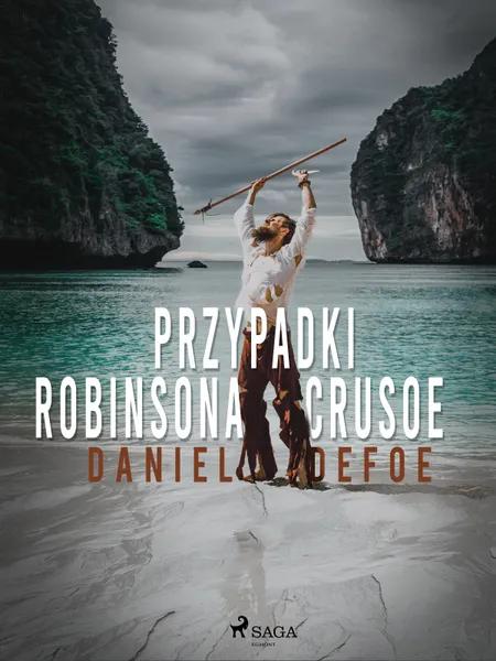 Przypadki Robinsona Crusoe af Daniel Defoe