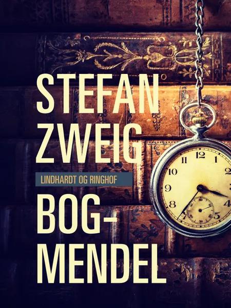 Bog-Mendel af Stefan Zweig