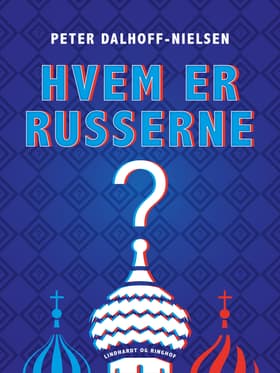 Hvem er russerne? af Peter Dalhoff-Nielsen