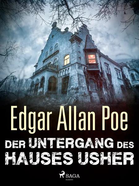 Der Untergang des Hauses Usher af Edgar Allan Poe