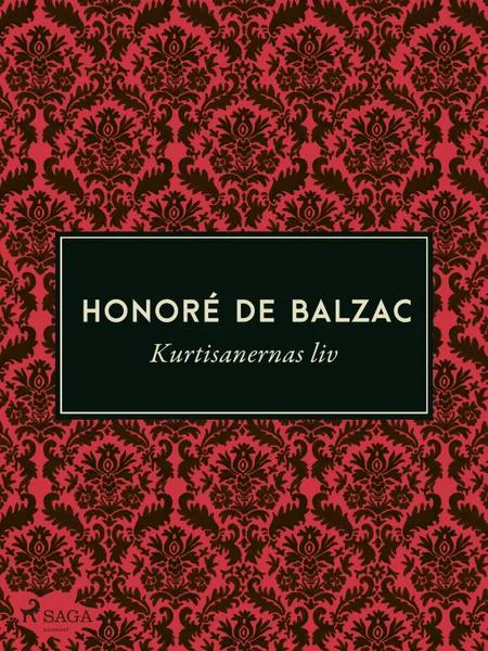 Kurtisanernas liv af Honoré de Balzac