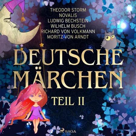 Deutsche Märchen Teil II af Moritz von Arndt