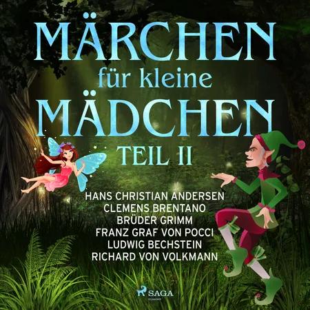 Märchen für kleine Mädchen II af H.C. Andersen