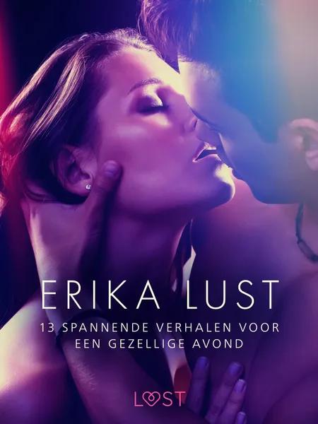 Erika Lust: 13 spannende verhalen voor een gezellige avond af Lea Lind