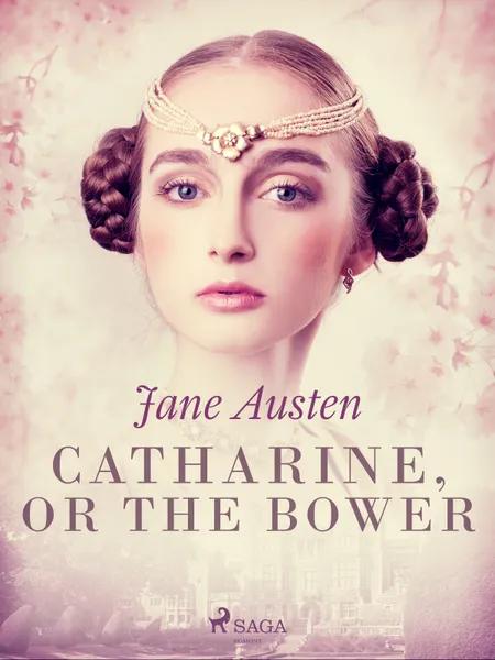 Catharine, or The Bower af Jane Austen