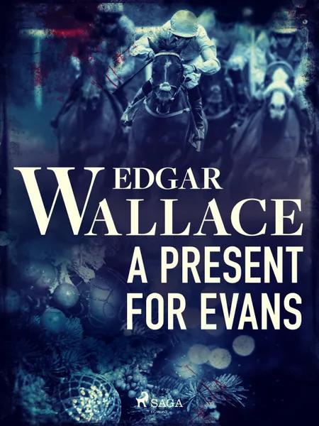 A Present for Evans af Edgar Wallace