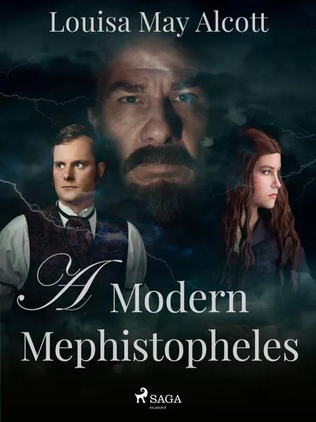 A Modern Mephistopheles af Louisa May Alcott
