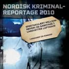 Spektakulært millionrøveri og sabotage i Landvetter lufthavn af Diverse