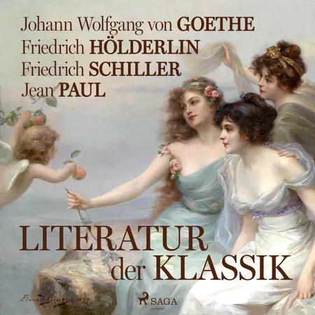 Literatur der Klassik af Johann Wolfgang von Goethe