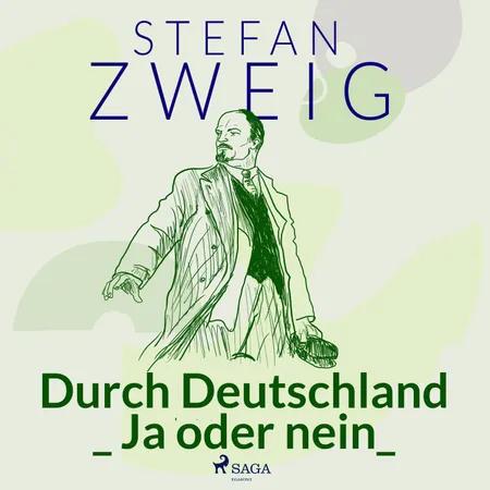 Durch Deutschland_ Ja oder nein_ af Stefan Zweig