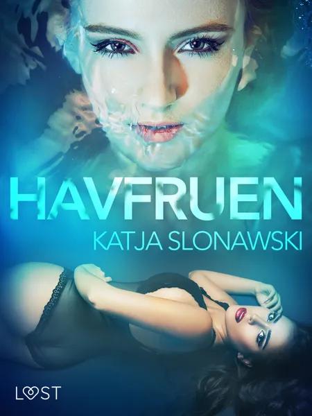 Havfruen - erotisk novelle af Katja Slonawski