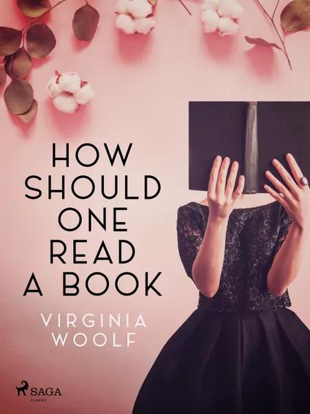 How Should One Read a Book af Virginia Woolf