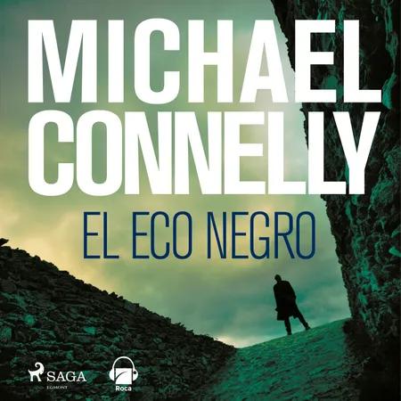 El eco negro af Michael Connelly
