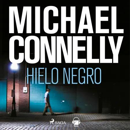Hielo negro af Michael Connelly