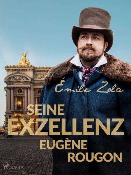 Seine Exzellenz Eugène Rougon af Émile Zola